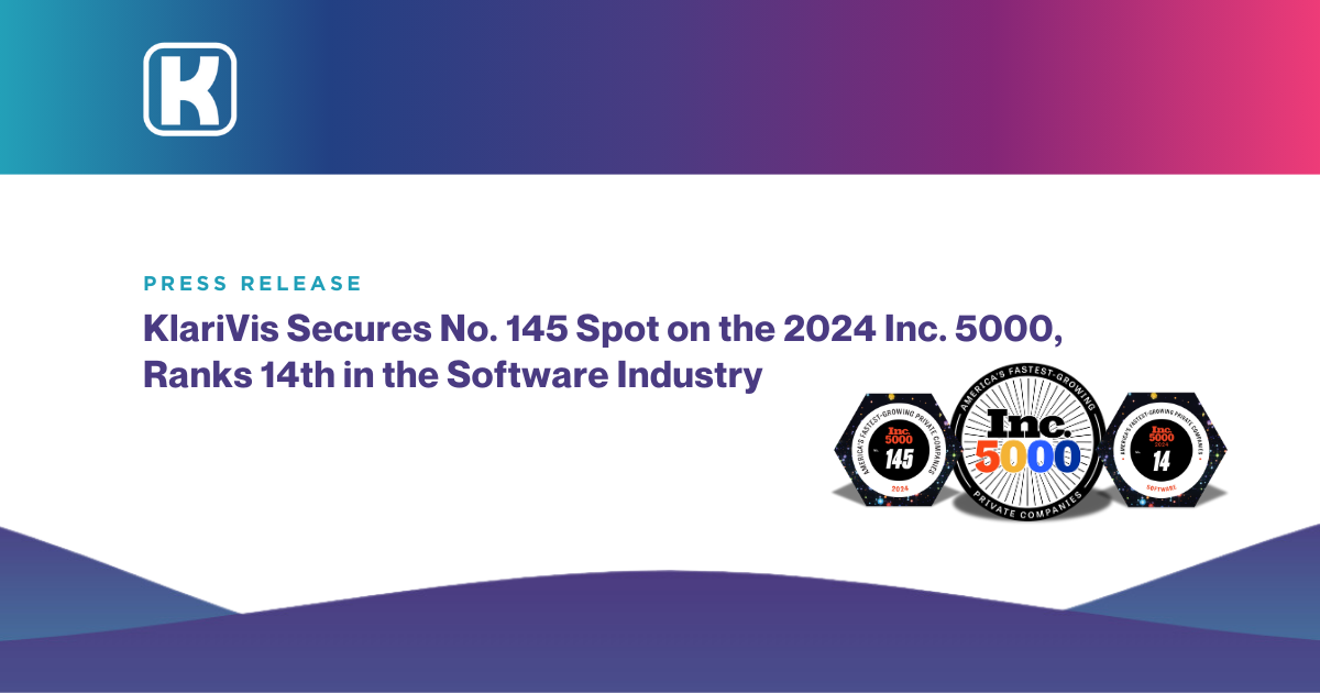 KlariVis Secures No. 145 Spot on the 2024 Inc. 5000, Ranks 14th in the Software Industry