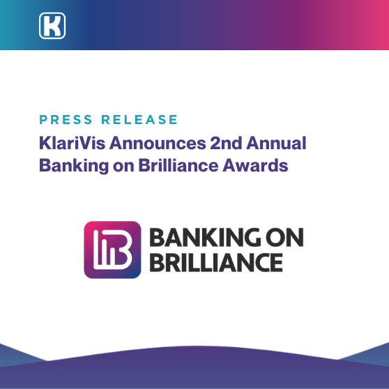 KlariVis Announces 2nd Annual Banking on Brilliance Awards