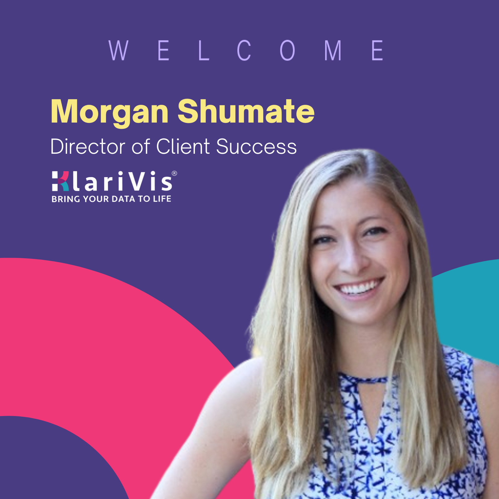 Morgan Shumate - Director of Client Success