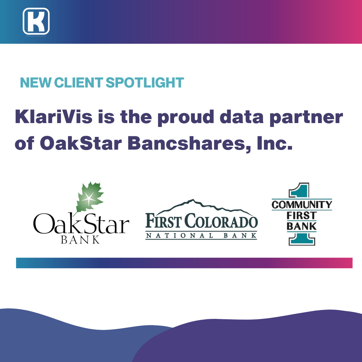 OakStar BancShares Selects KlariVis as Data Partner. KlariVis Logos.