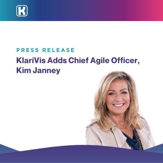 KlariVis Adds Chief Agile Officer, Kim Janney