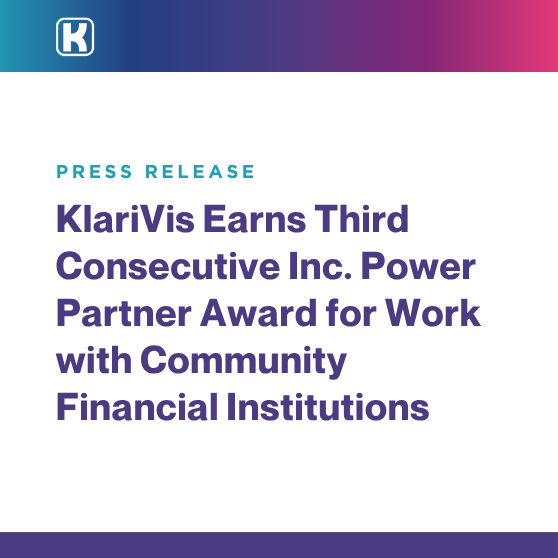 KlariVis Earns Third Consecutive Inc. Power Partner Award for Work with Community Financial Institutions